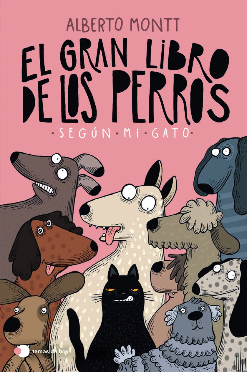 El gran libro de los perros según mi gato, de Alberto Montt