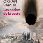 Zenda recomienda: Las noches de la peste, de Orhan Pamuk