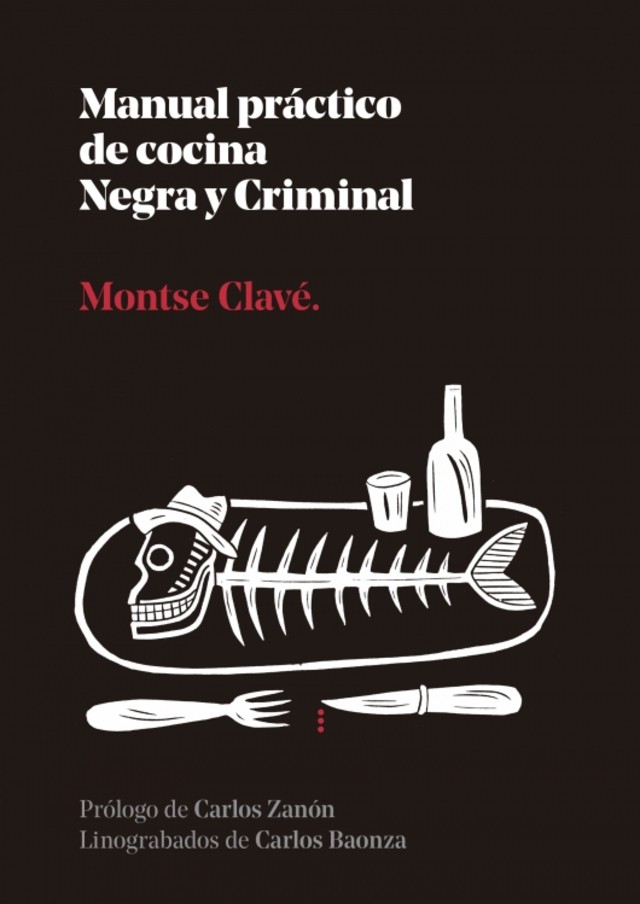 Manual práctico de cocina Negra y Criminal, de Montse Calvé