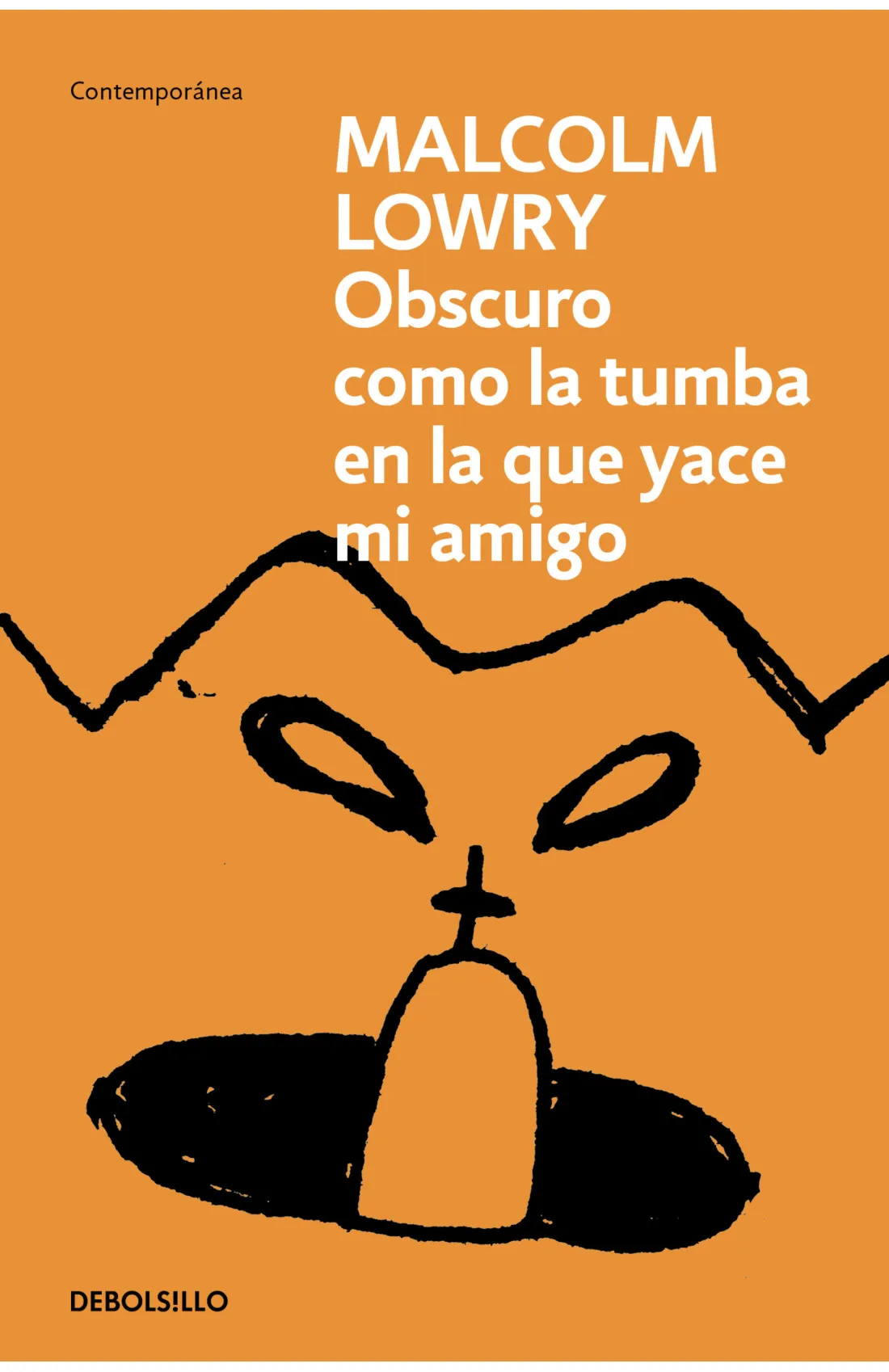 Zenda recomienda: Obscuro como la tumba en la que yace mi amigo, de Malcolm Lowry