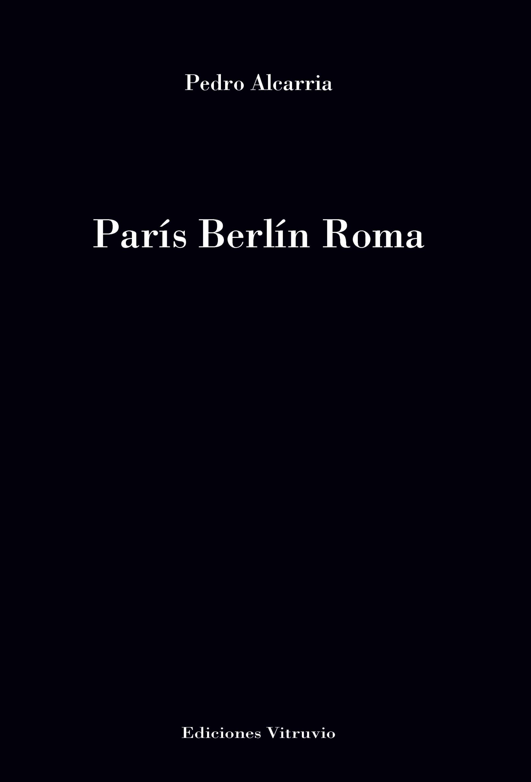 5 poemas de París Berlín Roma, de Pedro Alcarria