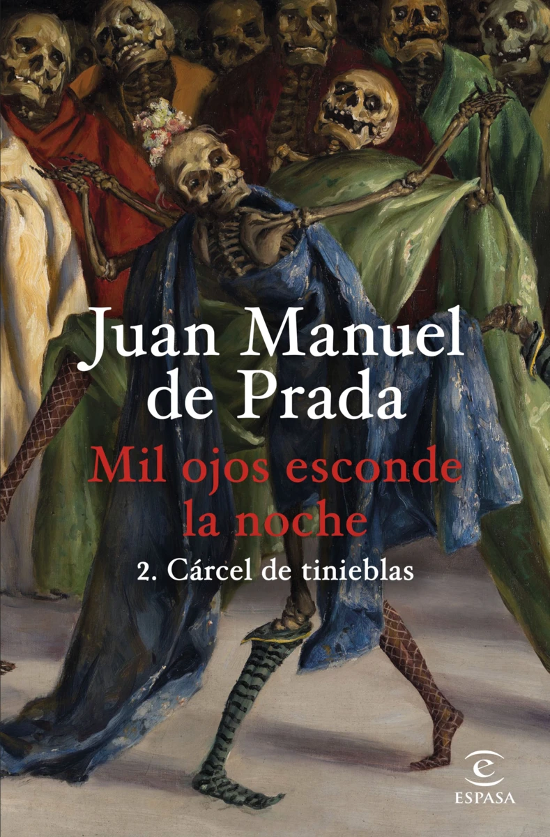 Mil ojos esconde la noche. 2. Cárcel de tinieblas, de Juan Manuel de Prada