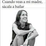 Zenda recomienda: Cuando veas a mi madre, sácala a bailar, de Joan Baez