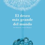 Zenda recomienda: El deseo más grande del mundo, de Eva Manzano y Noemí Villamuza