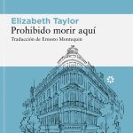 Zenda recomienda:  Prohibido morir aquí, de Elizabeth Taylor