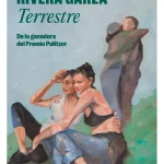 Zenda recomienda: Terrestre, de Cristina Rivera Garza