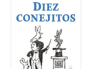 Diez conejitos, de Maurice Sendak: un libro se pone en escena