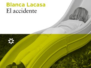 Zenda recomienda: El accidente, de Blanca Lacasa
