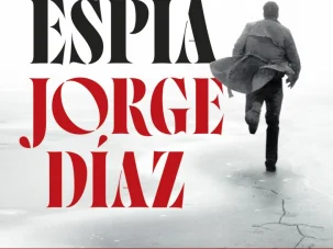 Zenda recomienda: El espía, de Jorge Díaz