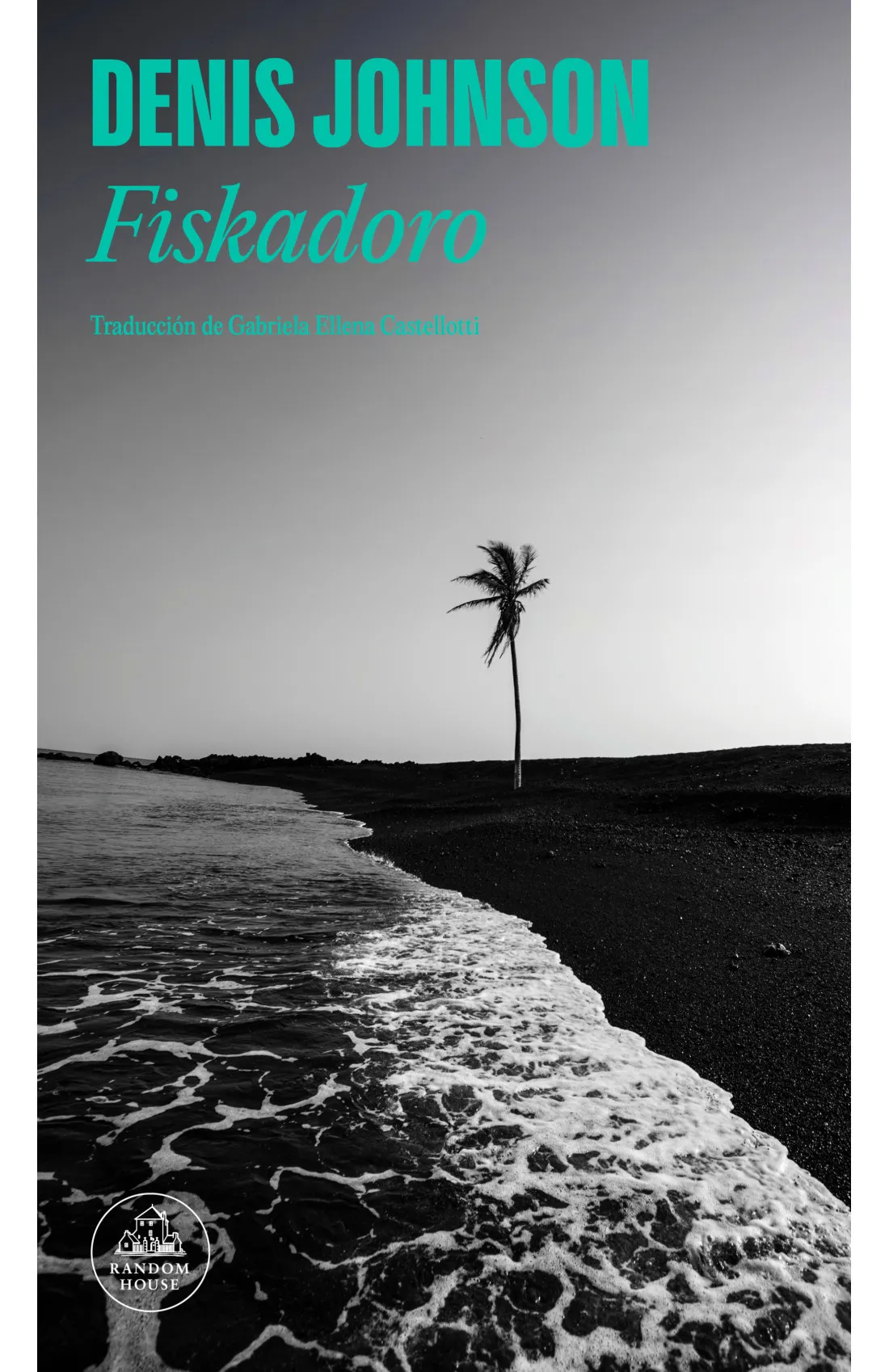 Zenda recomienda: Fiskadoro, de Denis Johnson