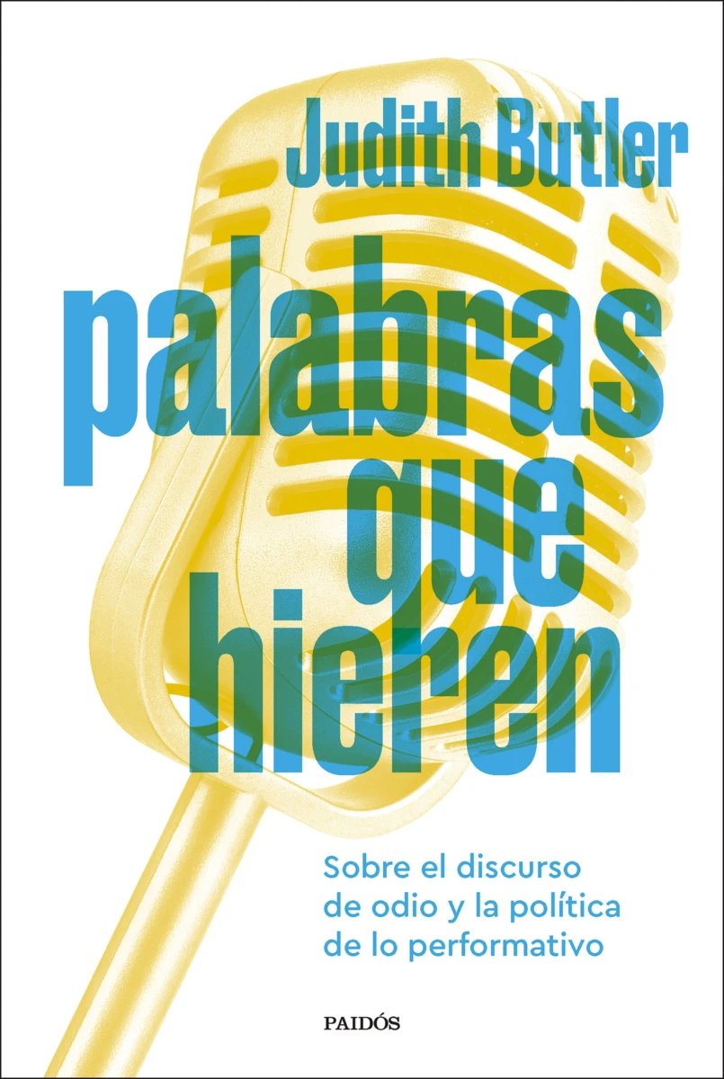 Zenda recomienda: Palabras que hieren, de Judith Butler