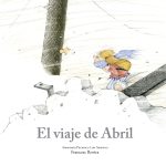 El viaje de abril, de Francesc Rovira