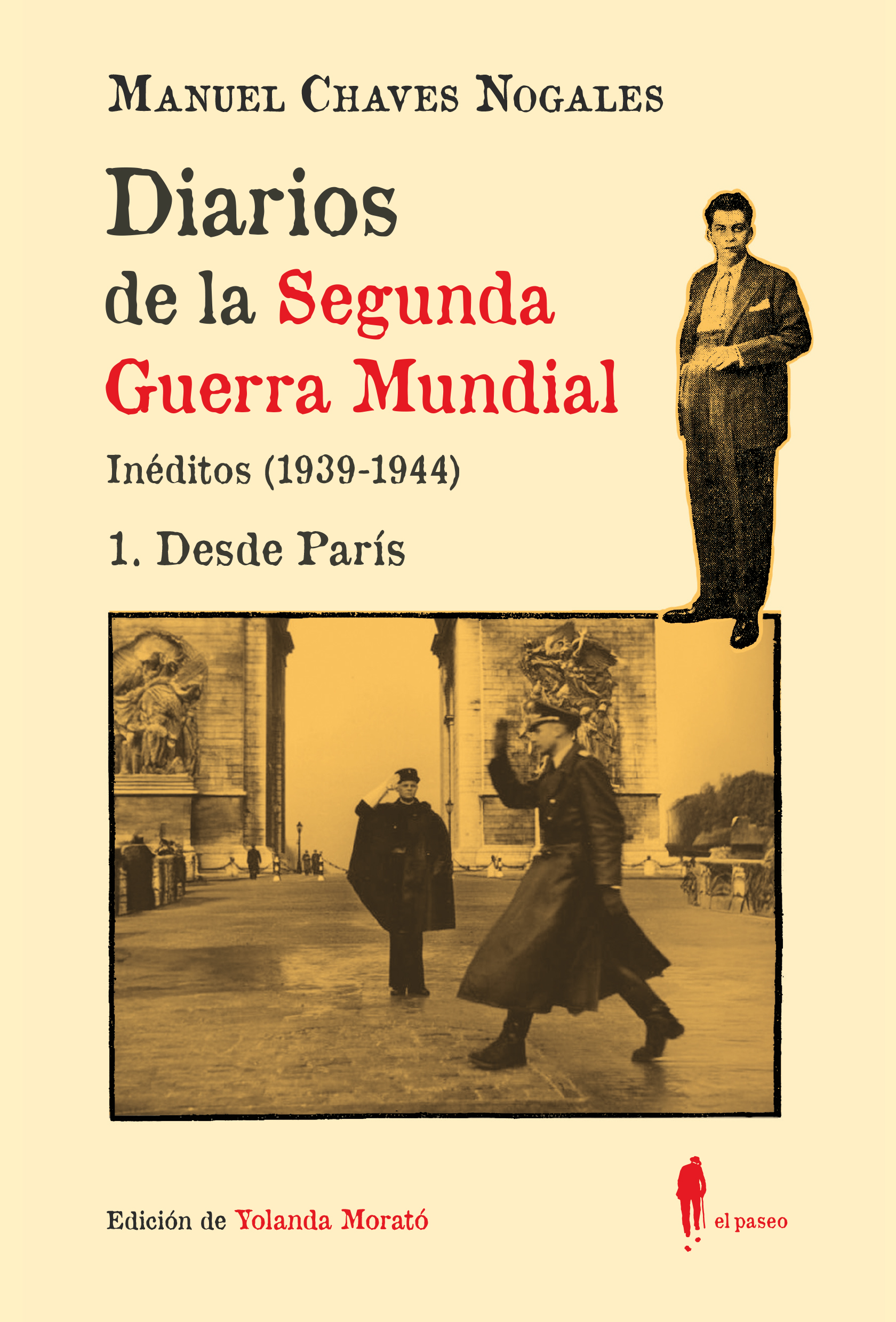Desde París, Diarios de la Segunda Guerra Mundial de Manuel Chaves Nogales