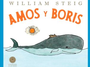 Amos y Boris, de William Steig: la risa admirable