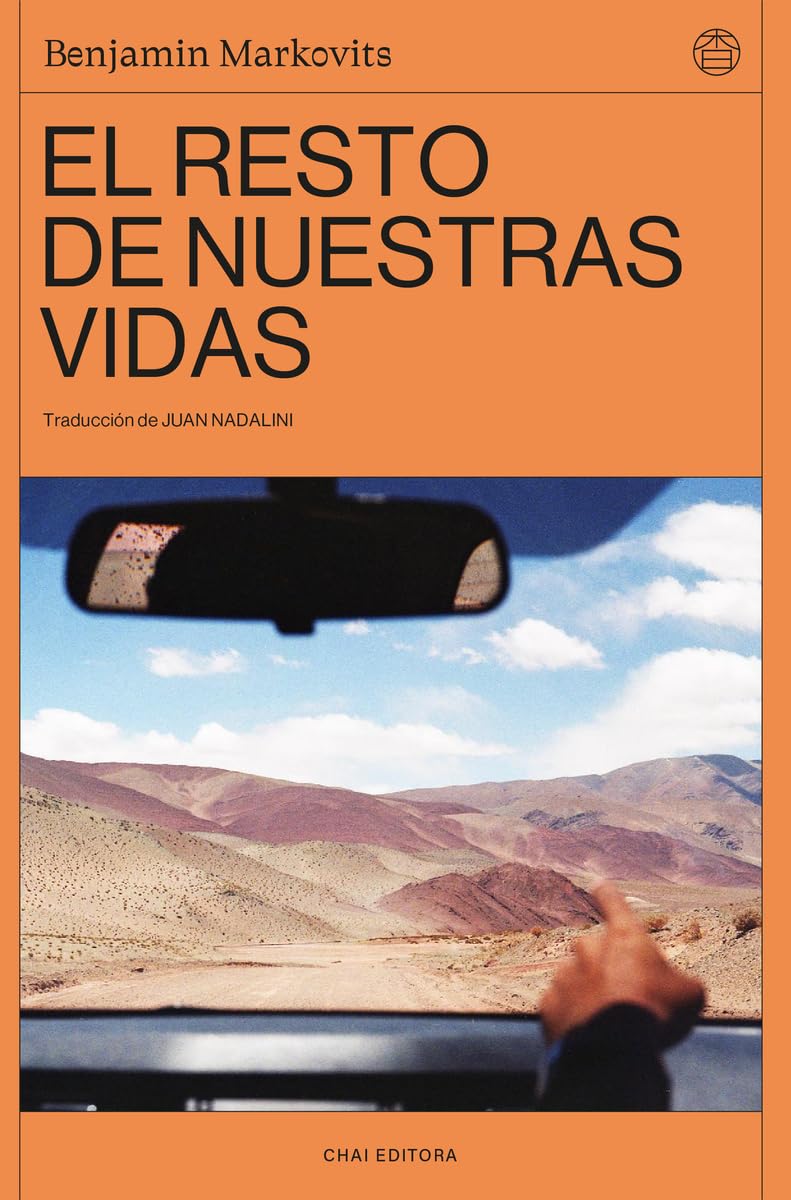 El resto de nuestras vidas, de Benjamin Markovits