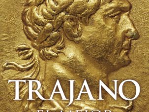 Un hispano, el mejor emperador: conociendo a Trajano
