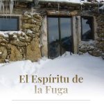 Vivir antes de morir: Pedro García Olivo y El espíritu de la fuga