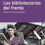 Las bibliotecarias del frente, de Janet Skeslien Charles