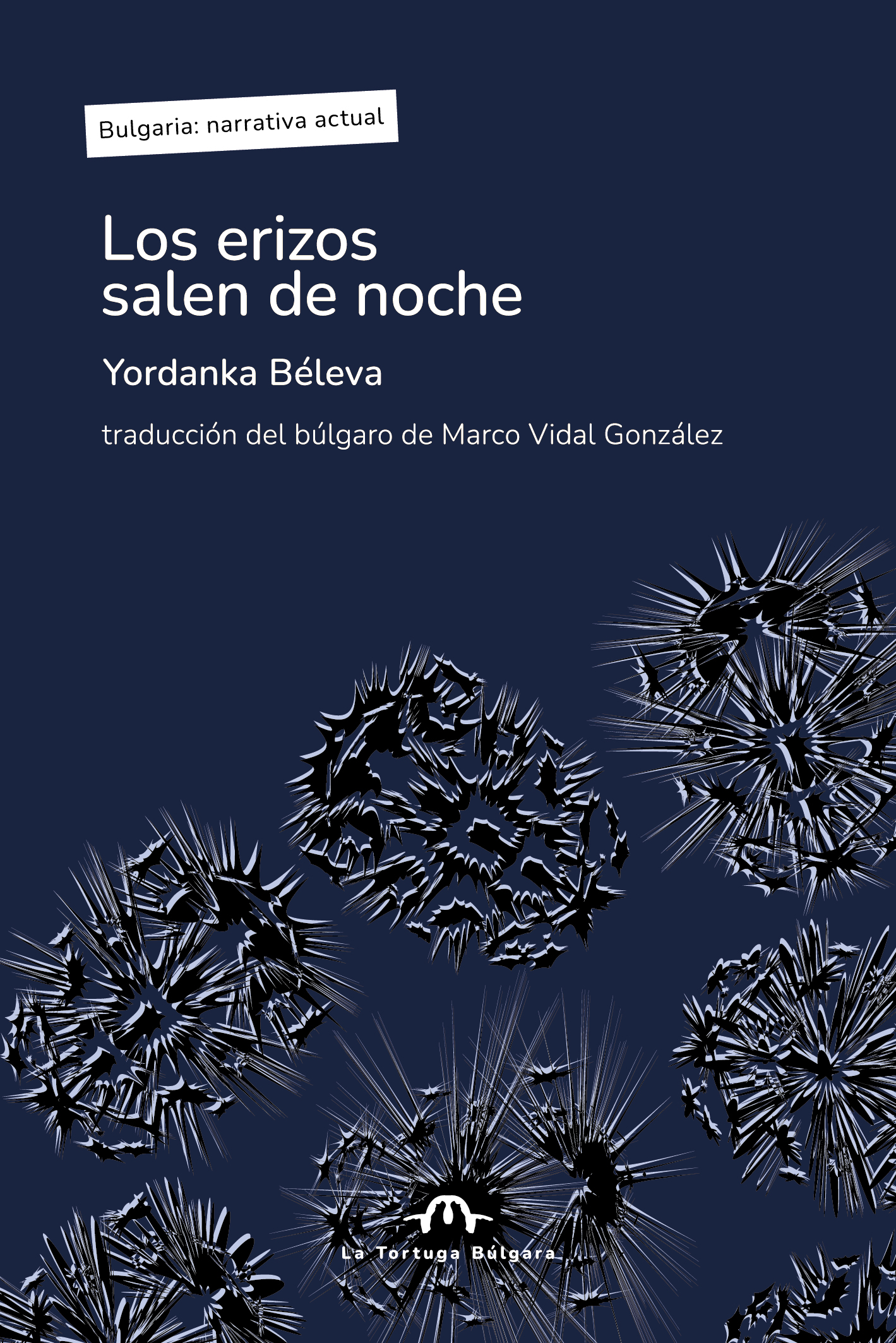 Los erizos salen de noche, de Yordanka Béleva