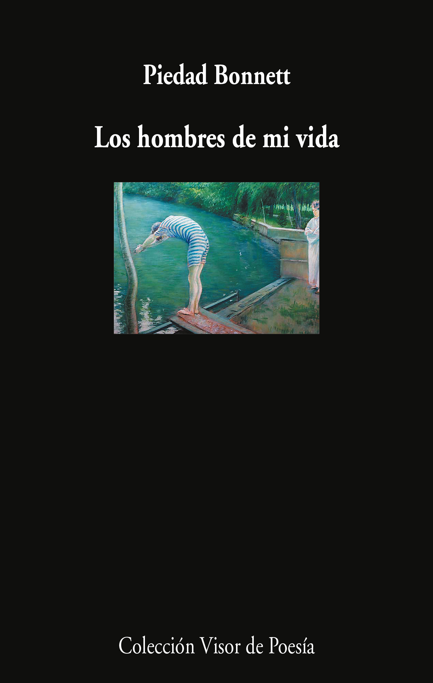 5 poemas de Los hombres de mi vida, de Piedad Bonnett