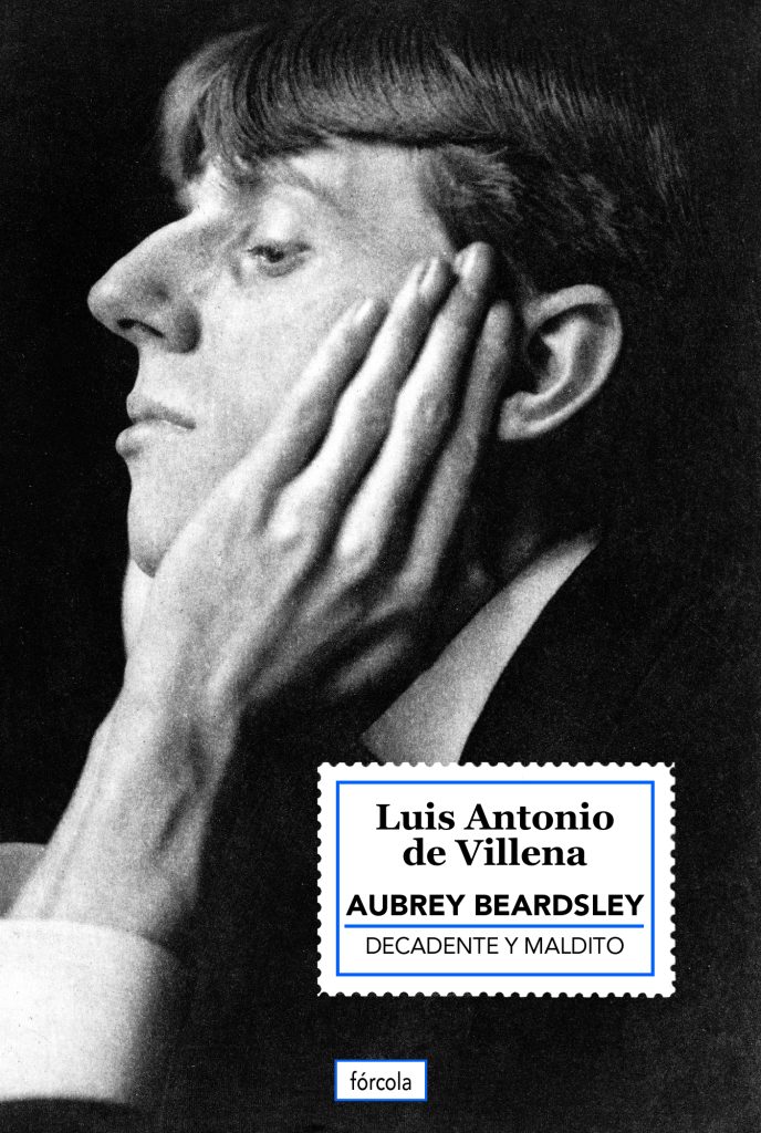 Aubrey Beardsley, de Luis Antonio de Villena