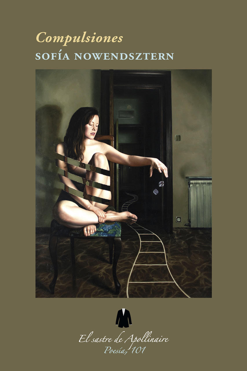 5 poemas de Compulsiones, de Sofia Nowendsztern