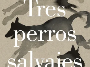 Zenda recomienda: Tres perros salvajes, de Markus Zusak