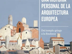 Zenda recomienda: Una historia personal de la arquitectura europea, de David Ferrer