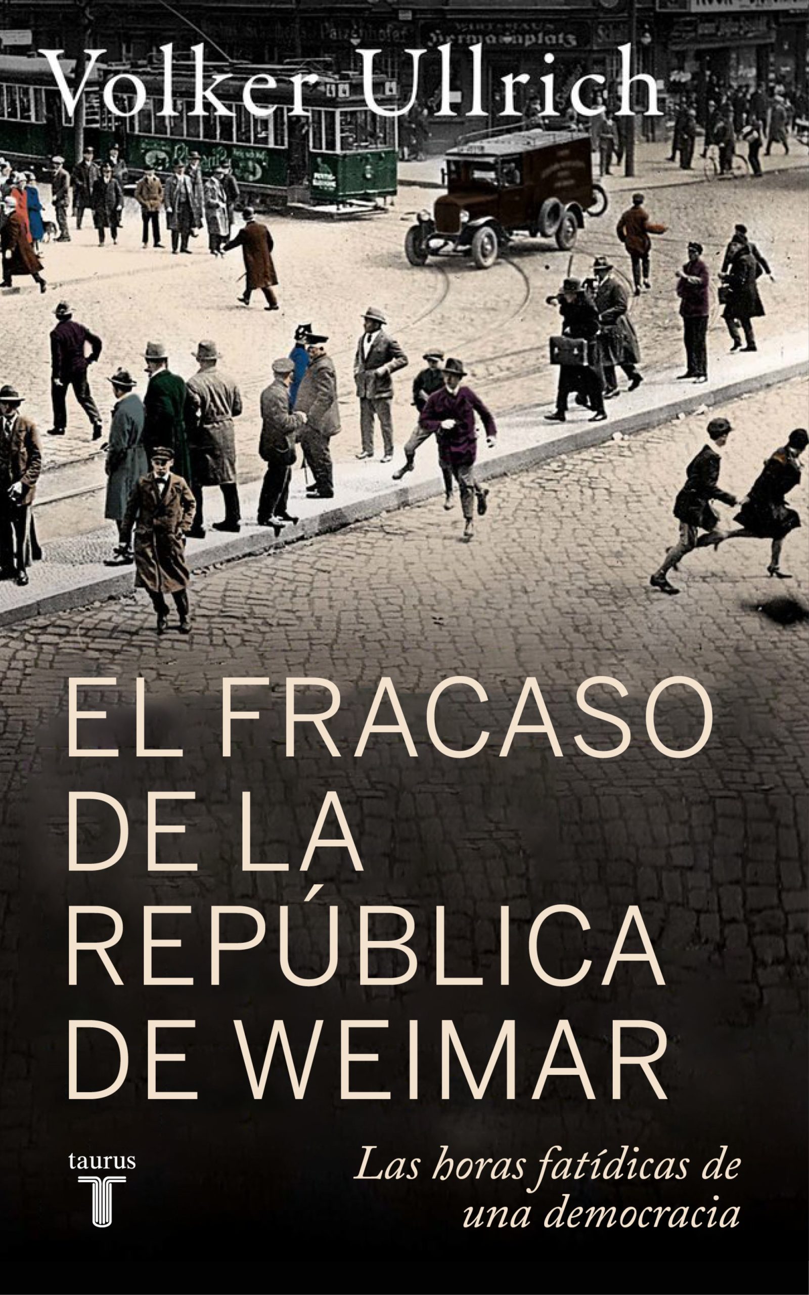 Weimar: cómo colapsa una democracia