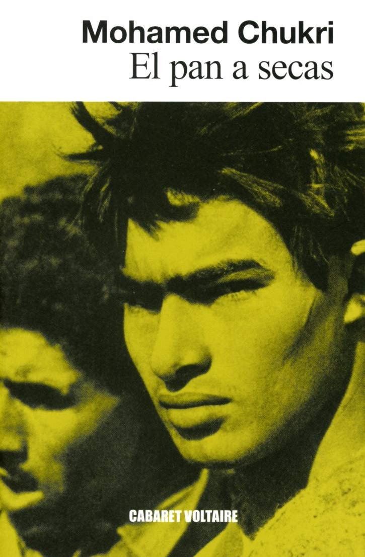 Pícaros en la literatura (I): El pan a secas, de Mohamed Chukri