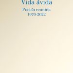 5 poemas de Vida ávida, de Ángel Guinda