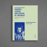 Zenda recomienda: Diario: Cómo mejorar el mundo, de John Cage