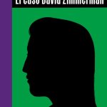 Zenda recomienda: El caso David Zimmerman, de Lucas Harari y Arthur Harari