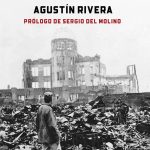 Hiroshima, de Agustín Rivera