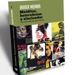 Zenda recomienda: Malditos, heterodoxos y alucinados, de Javier Memba