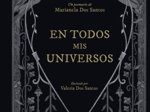 5 poemas de En todos mis universos, de Marianela dos Santos