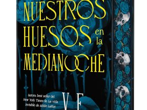 Zenda recomienda: Que entierren nuestros huesos en la medianoche, de V. E. Schwab