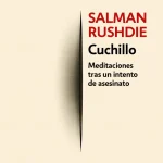 Zenda recomienda: Cuchillo, de Salman Rushdie