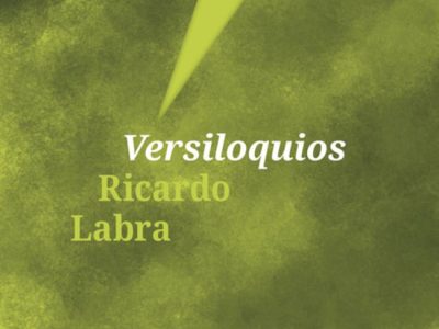 Versiloquios: La poesía luminosa de Ricardo Labra