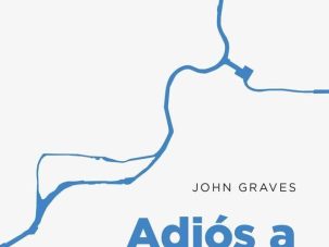 Zenda recomienda: Adiós a un río, de John Graves