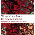 Una vida literaria unida por sus fragmentos