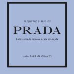 Zenda recomienda: Pequeño libro de Prada, de Laia Farran Graves