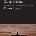 Zenda recomienda: En un lugar, de Ángel García Galiano