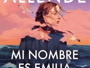 Zenda recomienda: Mi nombre es Emilia del Valle, de Isabel Allende