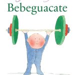 Bebeguacate, de John Burningham: La vis cómica
