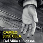 Zenda recomienda: Del Miño al Bidasoa y otros vagabundajes, de Camilo José Cela