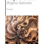 5 poemas de Regina Salcedo