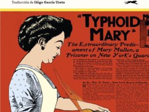 Zenda recomienda: El curioso caso de Mary Mallon, de Anthony Bourdain