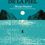 Zenda recomienda: El peso de la piel, de Margo Rejmer