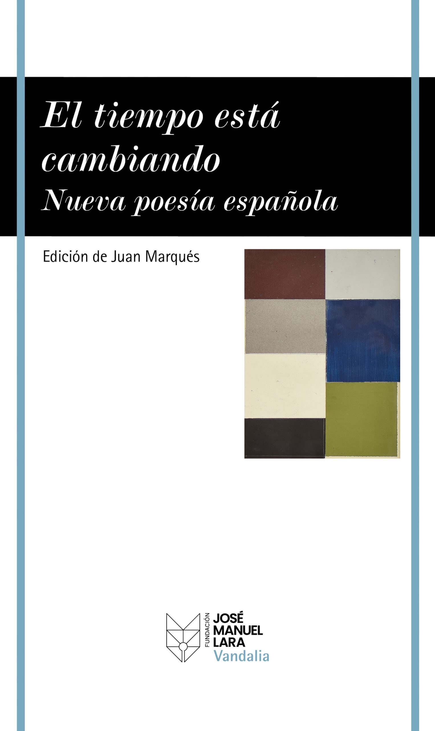 5 poemas de El tiempo está cambiando, nueva poesía española
